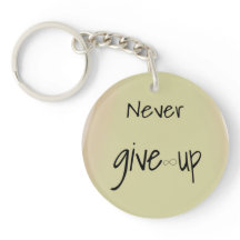 Never give up