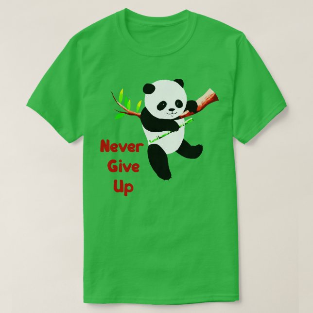 Never give up T-Shirt (Design vorne)