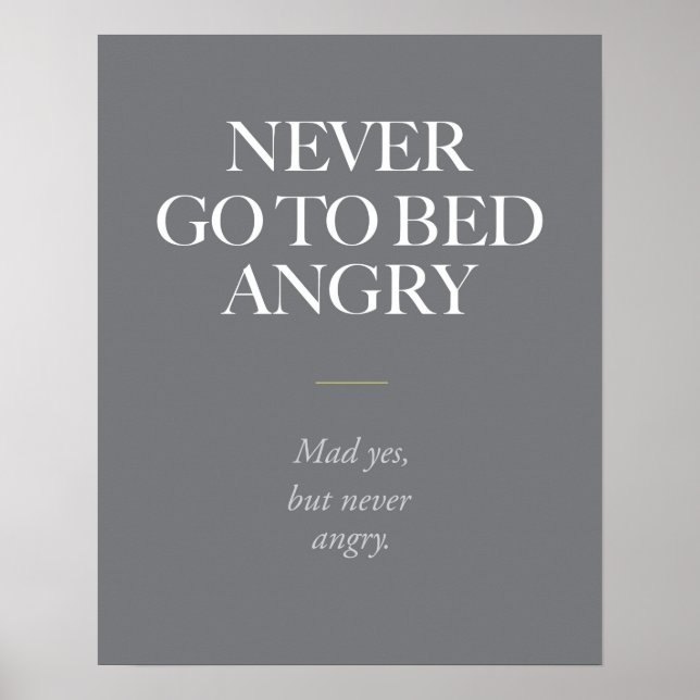 Never go to bed angry. poster (Vorne)