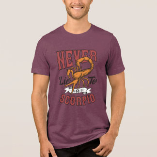 Never lie to a scorpio t-shirt for men  Tri-Blend shirt
