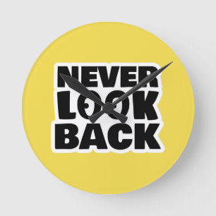 Never look back runde wanduhr
