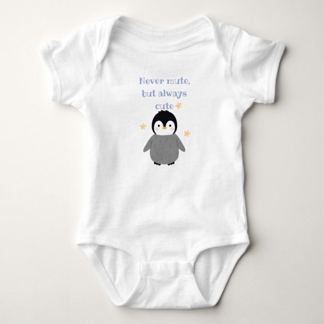 Never mute but always cute- Pinguin  Baby Strampler (Vorderseite)