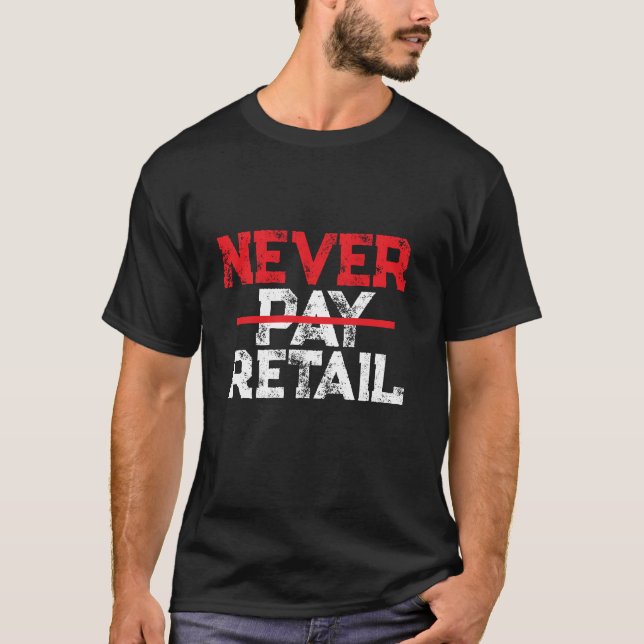 Never Pay Retail – Bold Shopper Statement Tee (Vorderseite)