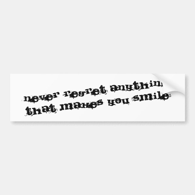 Never regret anything autoaufkleber (Vorne)