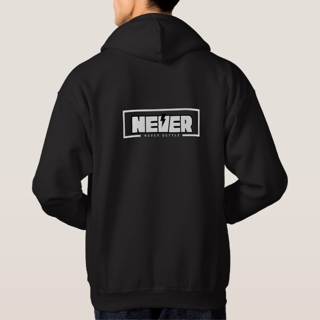 Never Settle Hoodie (Rückseite)