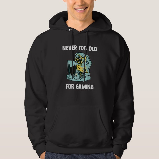 Never Too Old For Gaming   Video Gaming Grim Reape Hoodie (Vorderseite)