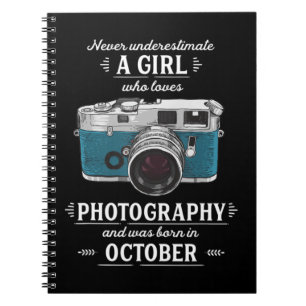 Never Underestimate A Girl Who Loves Photography O Notizblock