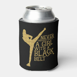 Never Underestimate A Girl with A Black Belt Gift  Dosenkühler