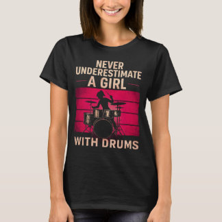 Never Underestimate a Girl With Drums,Retro Female T-Shirt