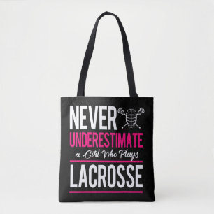 Never Underestimate A Gril Who Plays Lacrosse Lacr Tasche