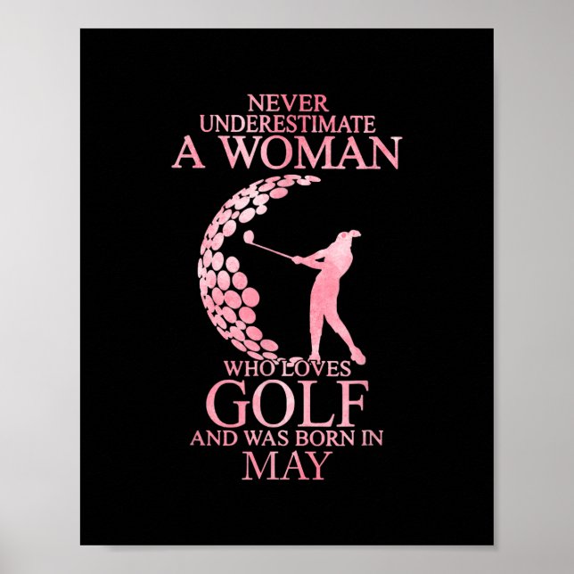 Never Underestimate A Woman Who Loves Golf And In Poster (Vorne)