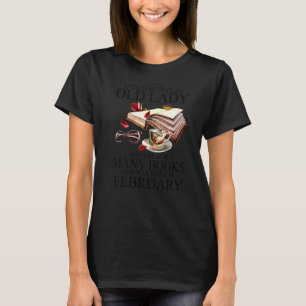 Never Underestimate An Old Lady Who Reads Many Boo T-Shirt