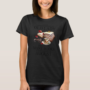 Never Underestimate An Old Lady Who Reads Many Boo T-Shirt