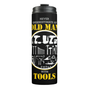 Never Underestimate An Old Man With Tools Handyman Thermosbecher