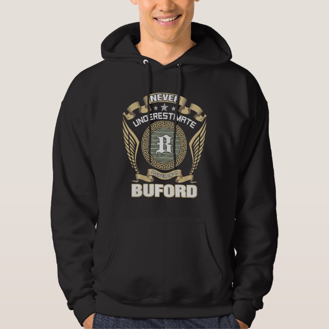 NEVER_UNDERESTIMATE_POWER_OF_A_BUFORD HOODIE (Vorderseite)