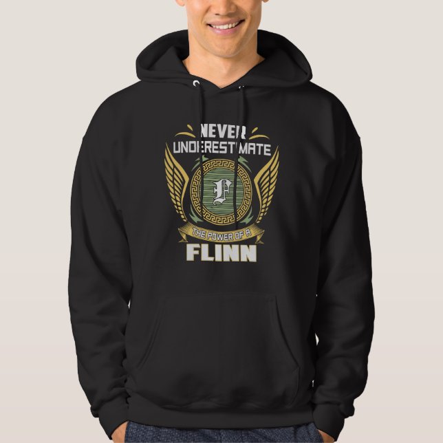 Never Underestimate The Power Of A Flinn Hoodie (Vorderseite)