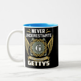 Never Underestimate The Power Of A Gettys Zweifarbige Tasse
