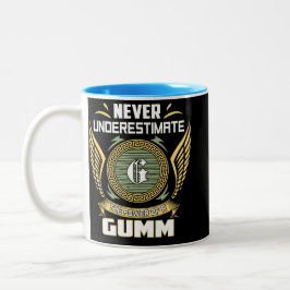 Never Underestimate The Power Of A Gumm Zweifarbige Tasse