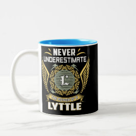 Never Underestimate The Power Of A Lyttle Zweifarbige Tasse