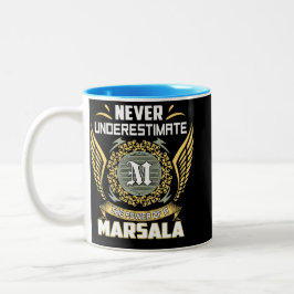 Never Underestimate The Power Of A Marsala Zweifarbige Tasse