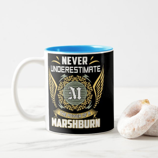 Never Underestimate The Power Of A Marshburn Zweifarbige Tasse (Mit Donut)