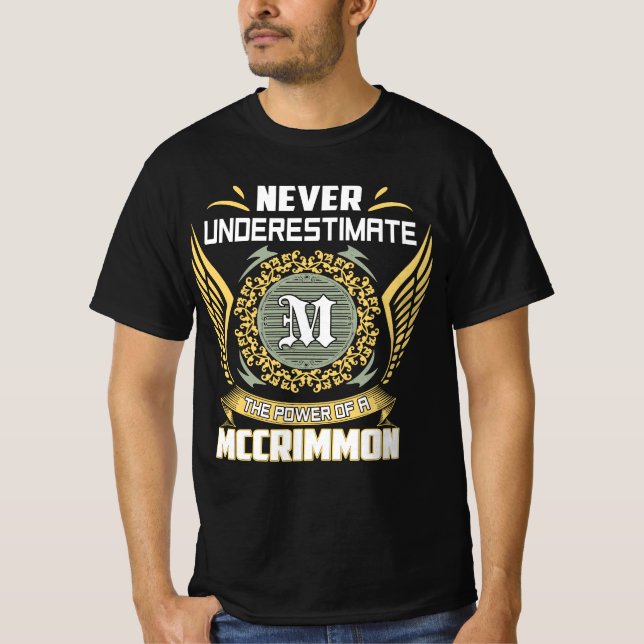 Never Underestimate The Power Of A Mccrimmon T-Shirt (Vorderseite)