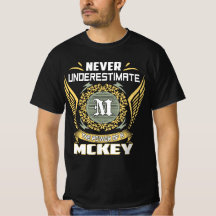 Never Underestimate The Power Of A Mckey