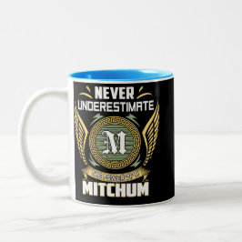 Never Underestimate The Power Of A Mitchum Zweifarbige Tasse