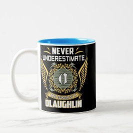 Never Underestimate The Power Of A Olaughlin Zweifarbige Tasse