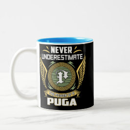 Never Underestimate The Power Of A Puga Zweifarbige Tasse