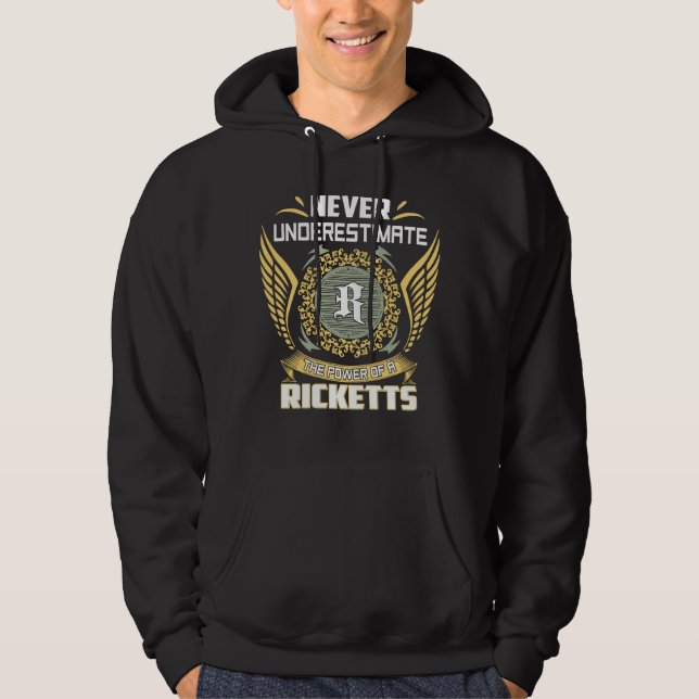 Never Underestimate The Power Of A Ricketts Hoodie (Vorderseite)