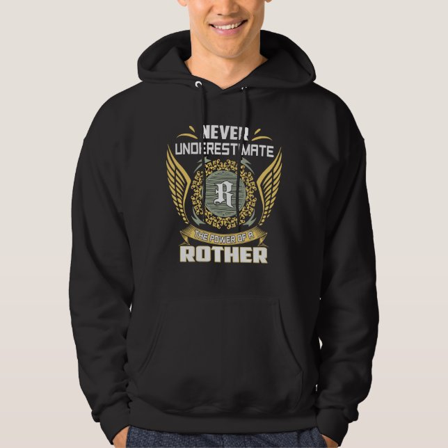 Never Underestimate The Power Of A Rother Hoodie (Vorderseite)