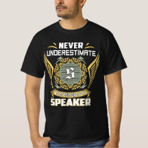 Never Underestimate The Power Of A Speaker