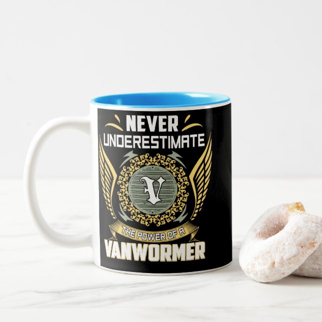 Never Underestimate The Power Of A Vanwormer Zweifarbige Tasse (Mit Donut)