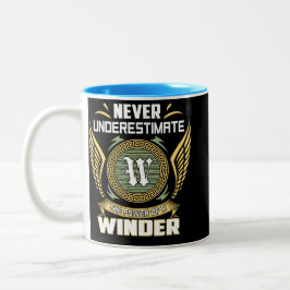 Never Underestimate The Power Of A Winder Zweifarbige Tasse