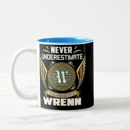 Never Underestimate The Power Of A Wrenn Zweifarbige Tasse