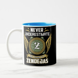 Never Underestimate The Power Of A Zendejas Zweifarbige Tasse