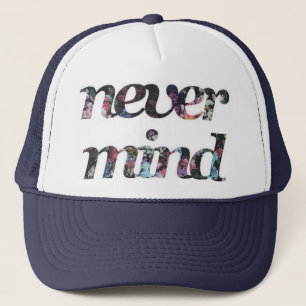 Nevermind Hut Truckerkappe