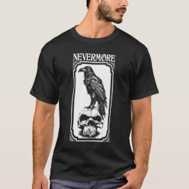 Nevermore | Edgar Allan Poe - The Raven T-Shirt