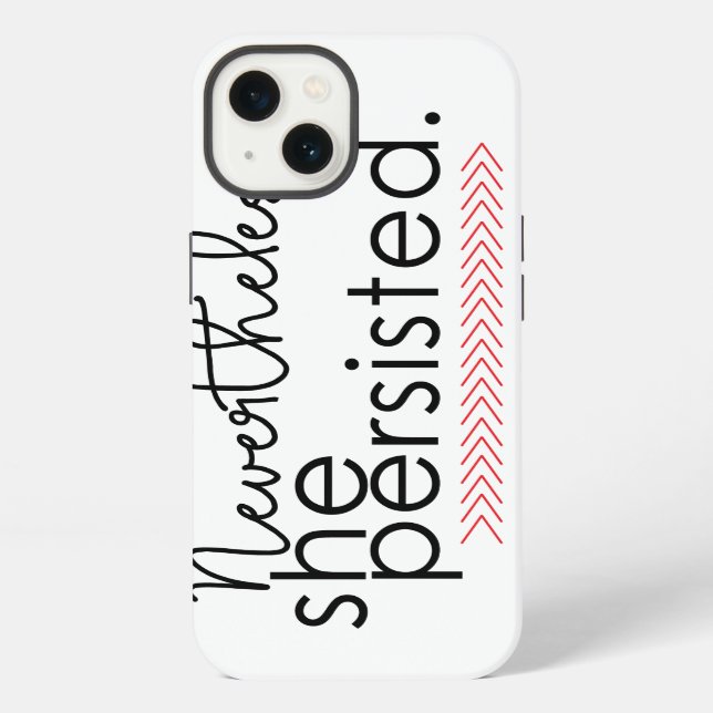 Nevertheless she persisted phone case iPhone hülle (Rückseite)