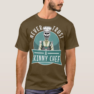 Nevtrust A Skinny Chief 531  T-Shirt