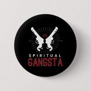 New Age spirituelle Spiritualität Yoga Gangster Er Button