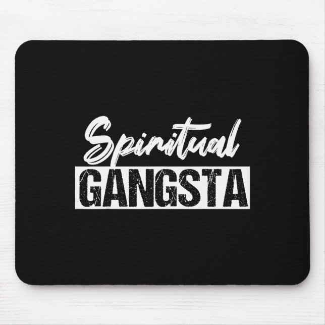 New Age Sritual Srituality Yoga Gangster Enlighten Mousepad (Vorne)