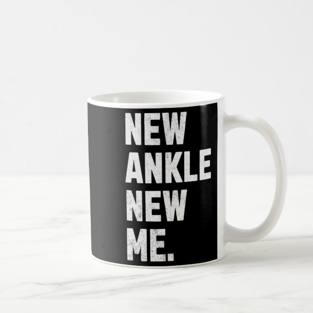 New Ankle New Me Funny Ankle Replacement Surgery  Kaffeetasse (Rechts)