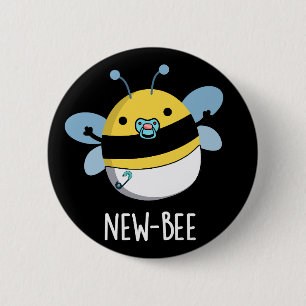 New Bee Funny Newbie Bug Pun Dark BG Button