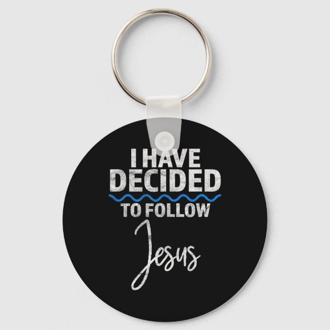 New Believer I Have Decided To Follow Jesus In Bap Schlüsselanhänger (Vorderseite)