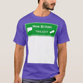 New Britain Connecticut Highway Exit Sign TShirt