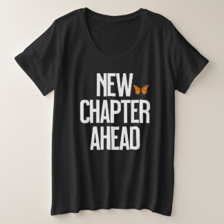 New Chapter Ahead Monarch Butterfly Große Größe T-Shirt