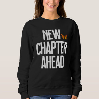 New Chapter Ahead Monarch Butterfly Sweatshirt