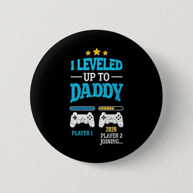 New Dad Fathers Day Leveled Up To Daddy 2026 Level Button (Vorderseite)